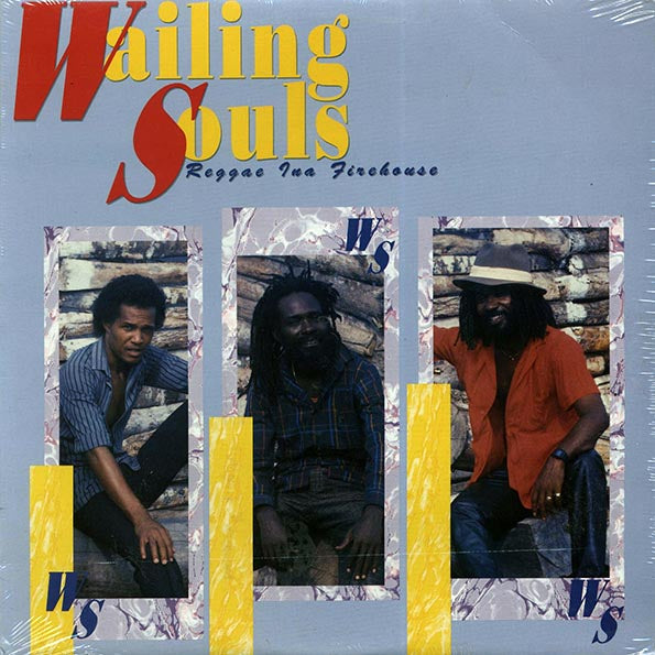 Wailing Souls - Reggae Ina Firehouse