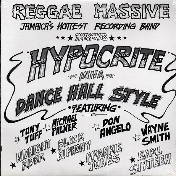 Wayne Smith, Tony Tuff, Don Angelo, Michael Palmer, Etc. - Hypocrite Inna Dance Hall Style