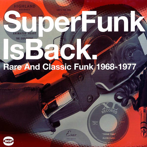 Smokey Wilson, Dyke & The Blazers, The Phillips Brothers, Etc. - Superfunk Is Back: Rare And Classic Funk 1968-1977