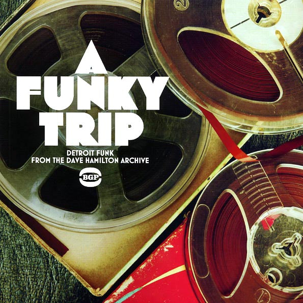 Various - A Funky Trip: Detroit Funk From The Dave Hamilton Archive