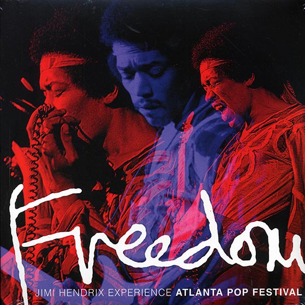 The Jimi Hendrix Experience - Freedom: Atlanta Pop Festival