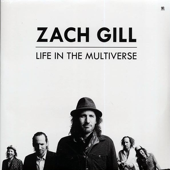 Zach Gill - Life In The Multiverse