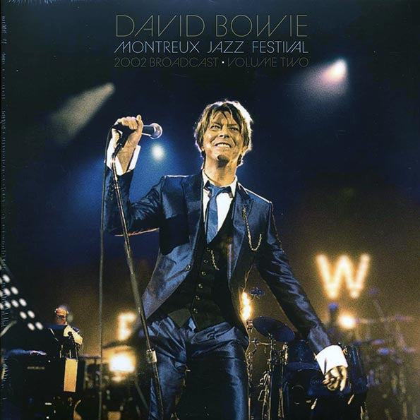 David Bowie - Montreux Jazz Festival Volume 2: 2002 Broadcast