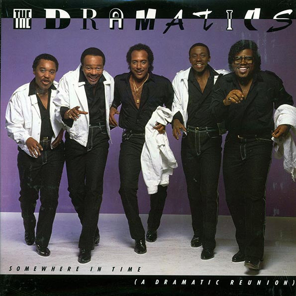 The Dramatics - Somewhere In Time: A Dramatic Reunion