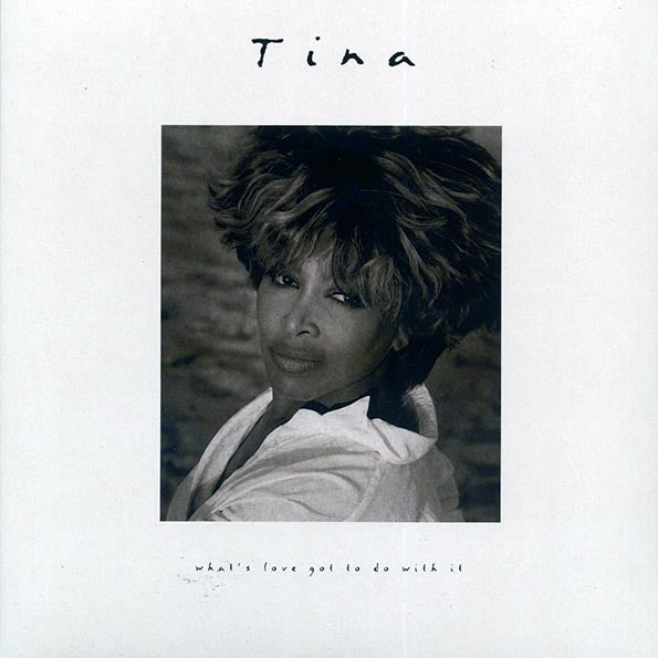 Tina Turner - What's Love Got To Do With It