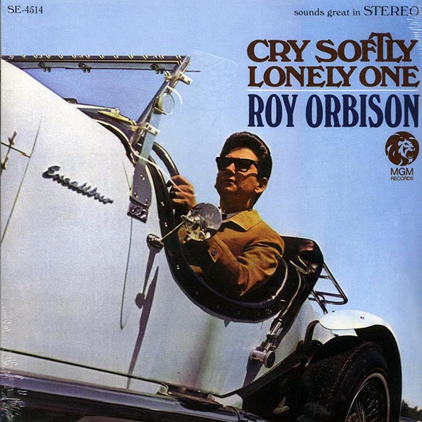Roy Orbison - Cry Softly Lonely One