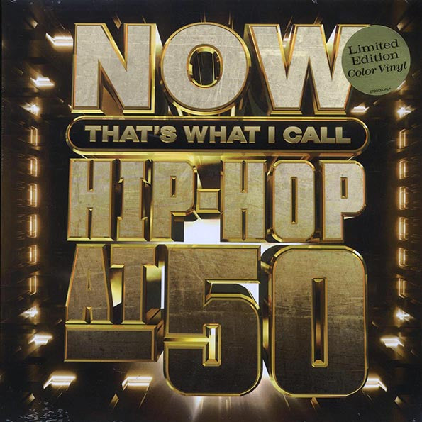 Sugarhill Gang, Grandmaster Flash, Public Enemy, Nas, Notorious BIG, OutKast, 50 Cent, Snoog Dogg, Future, Run-DMC, Etc. - Now That's What I Call Hip-Hop At 50