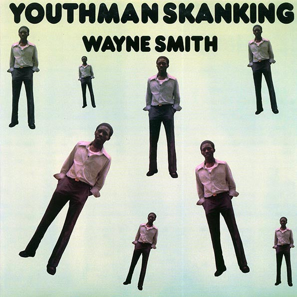 Wayne Smith - Youthman Skanking