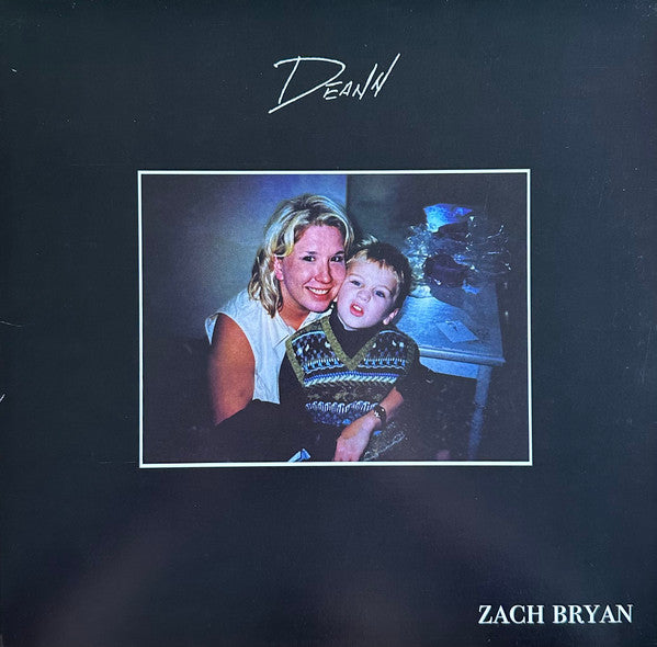 ZACH BRYAN                                         – Deann